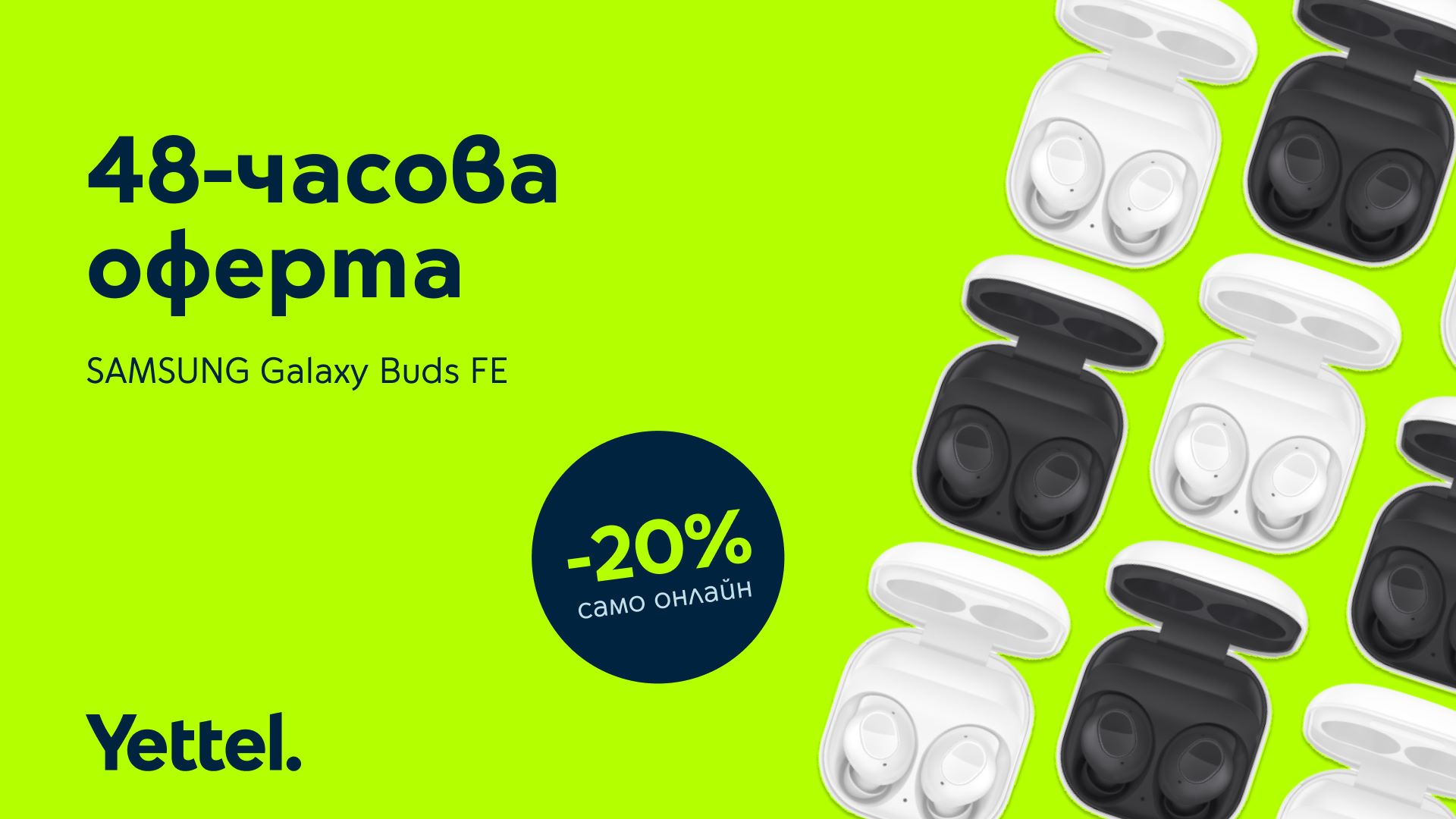 Yettel_48-hour offer Samsung Galaxy Buds FE