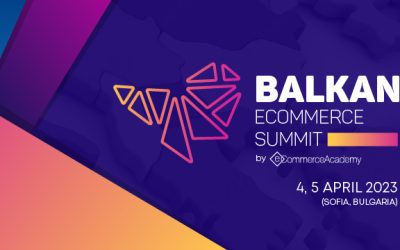 Balkan eCommerce Summit открива нови възможности за електронна търговия между държавите на Балканите